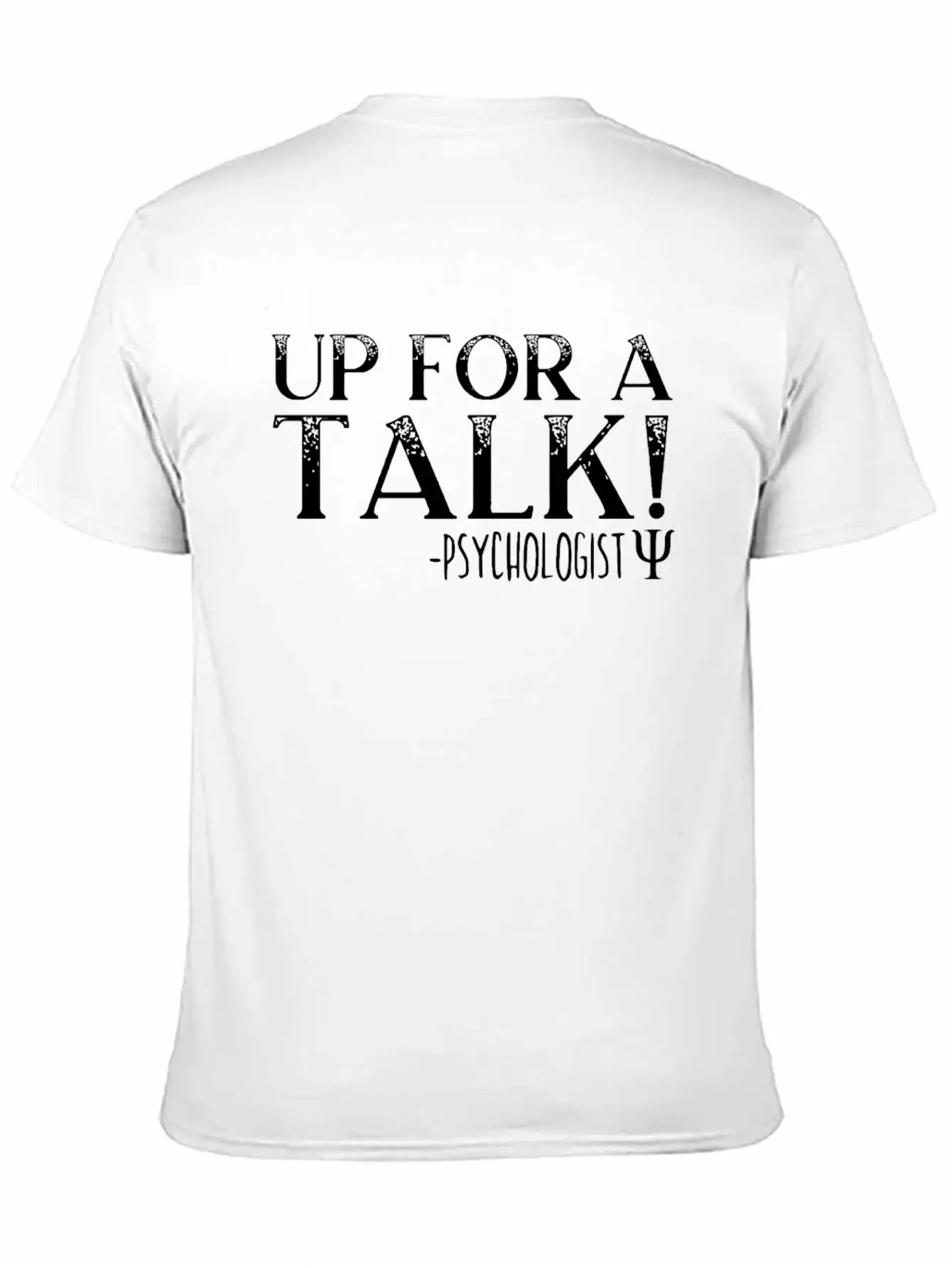 Up For A Talk School Psychologist Psychology Classic Cotton Tee – Unisex Comfort For Any Season