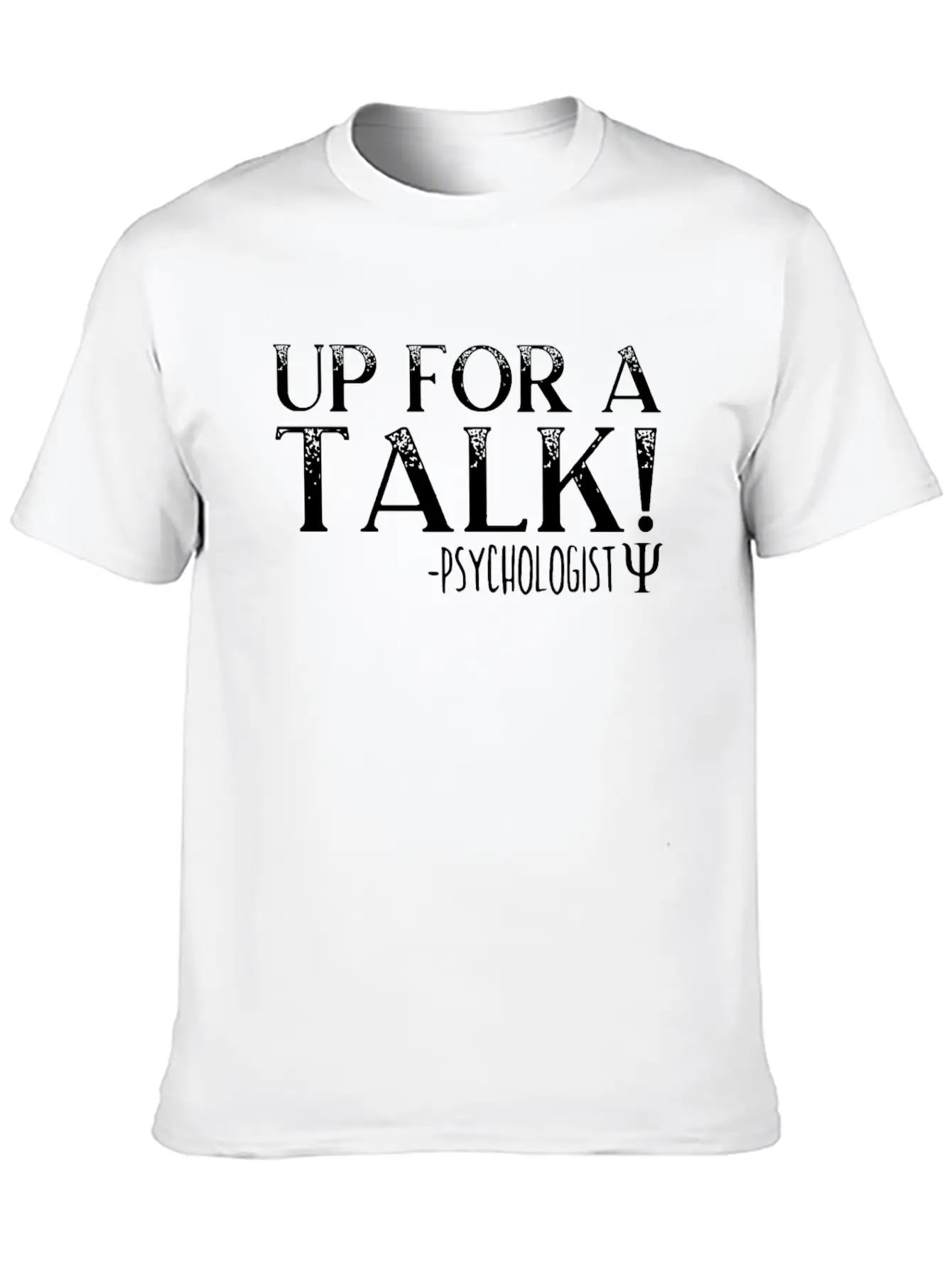 Up For A Talk School Psychologist Psychology Classic Cotton Tee – Unisex Comfort For Any Season