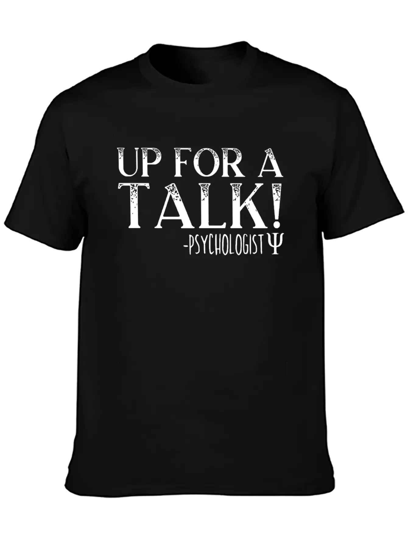 Up For A Talk School Psychologist Psychology Classic Cotton Tee – Unisex Comfort For Any Season