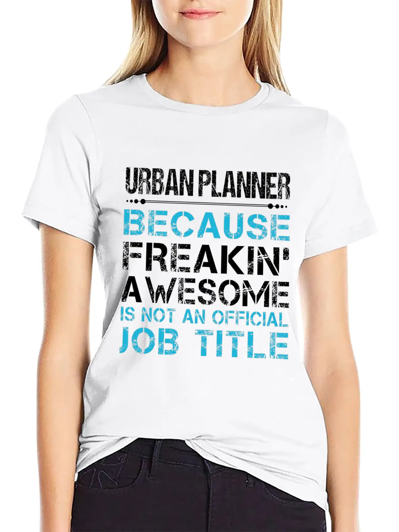 Urban Planner T Shirt - Freaking Awesome Gift Item Timeless Short Sleeve Tee – Comfy And Minimalist Design