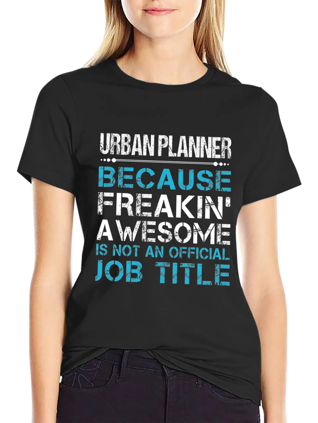 Urban Planner T Shirt - Freaking Awesome Gift Item Timeless Short Sleeve Tee – Comfy And Minimalist Design
