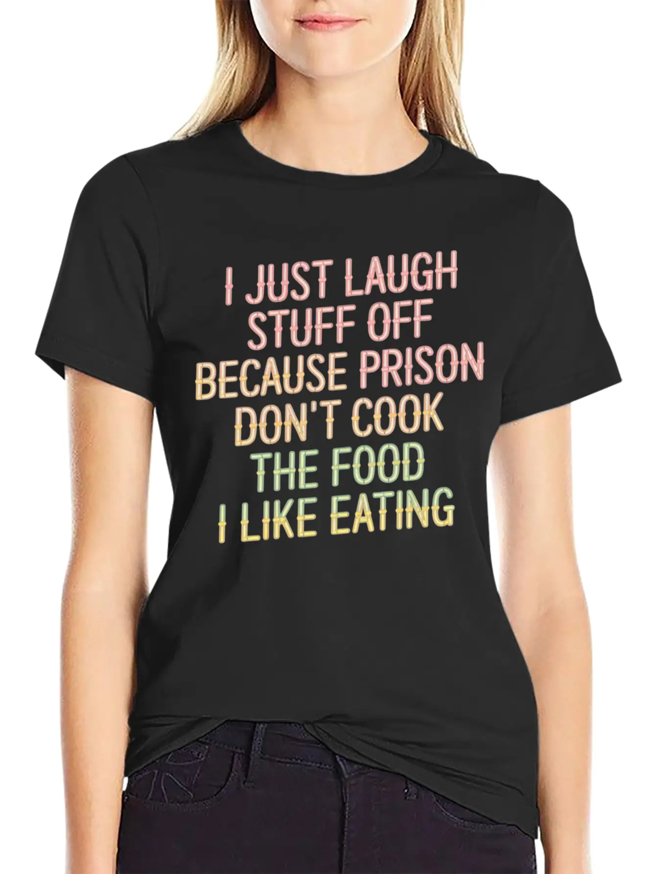 Ust Laugh Off Stuff Prison Food Isn't For Me 6 Stylish Everyday T-Shirt – Unisex Basic Cotton Tee