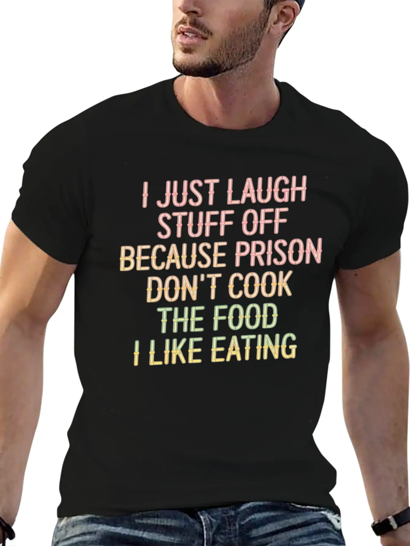 Ust Laugh Off Stuff Prison Food Isn't For Me 6 Stylish Everyday T-Shirt – Unisex Basic Cotton Tee