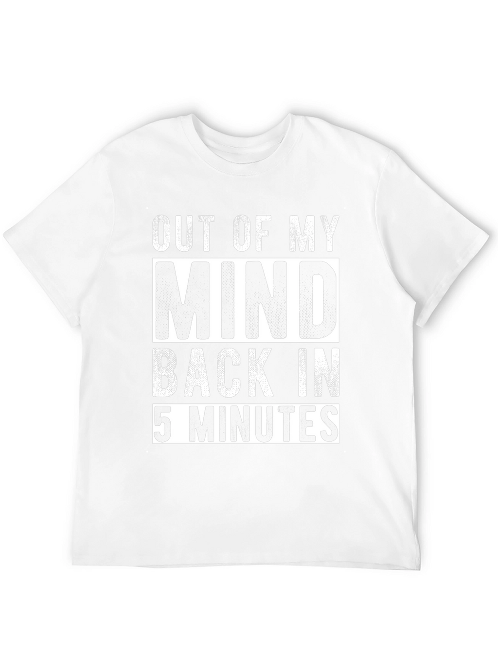 Out of My Mind Funny Graphic Tee