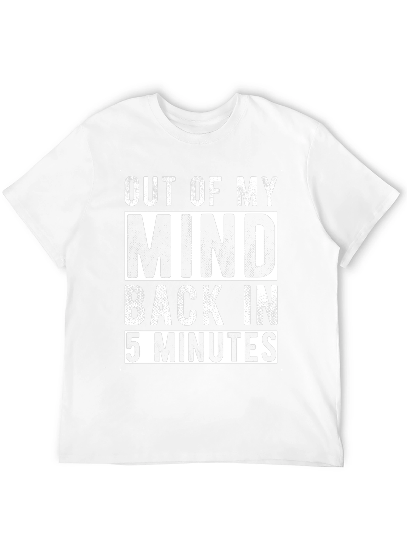 Out of My Mind Funny Graphic Tee