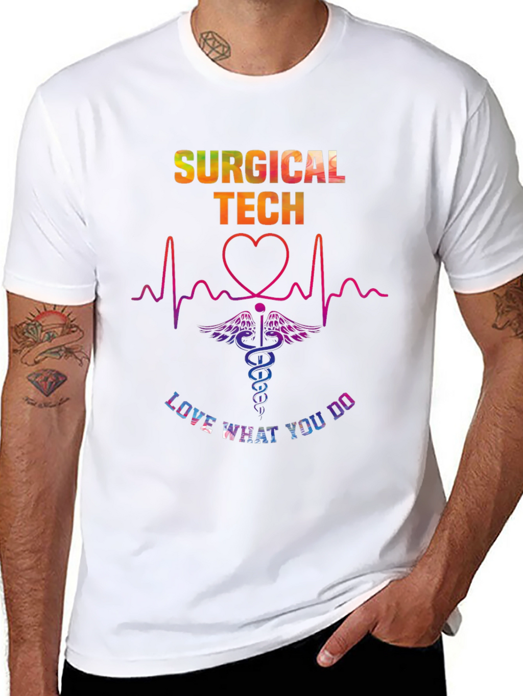 Surgical Tech Love What You Do Graphic T-Shirt