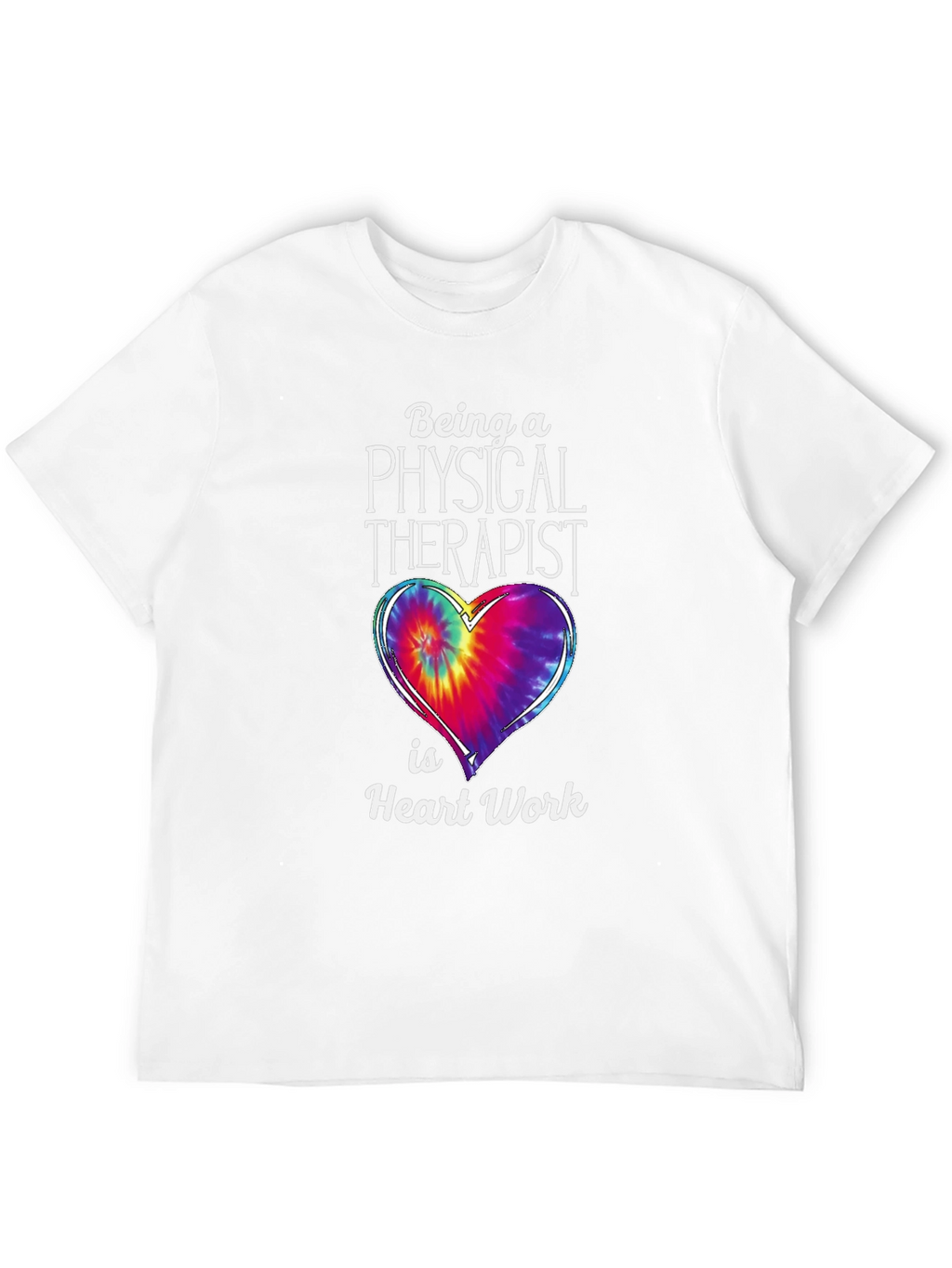 Physical Therapist Heart Work T-Shirt