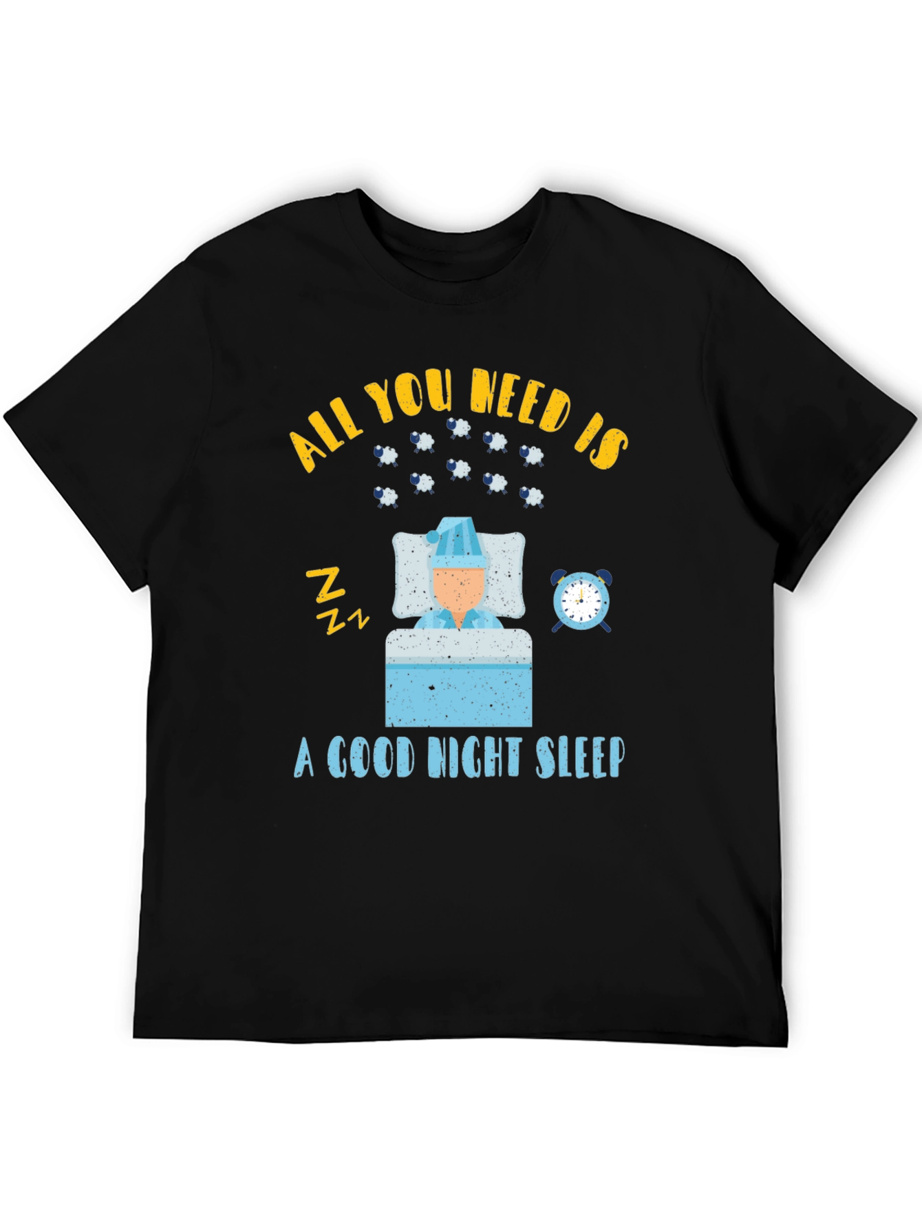 All You Need is Sleep T-Shirt