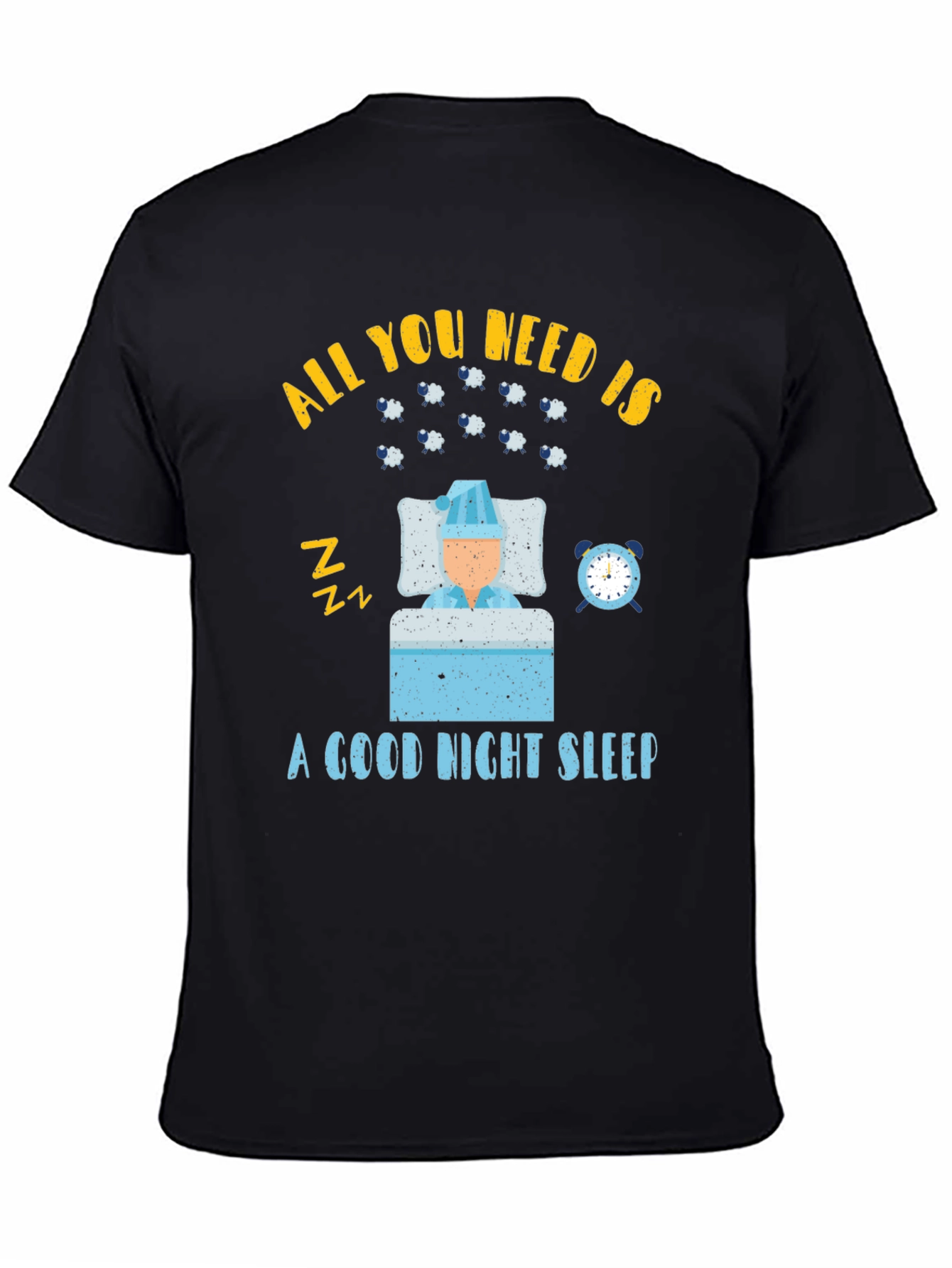All You Need is Sleep T-Shirt