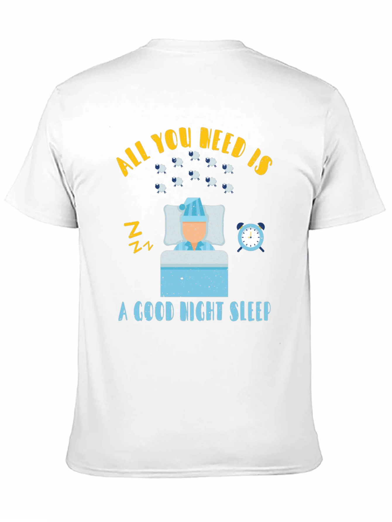 All You Need is Sleep T-Shirt