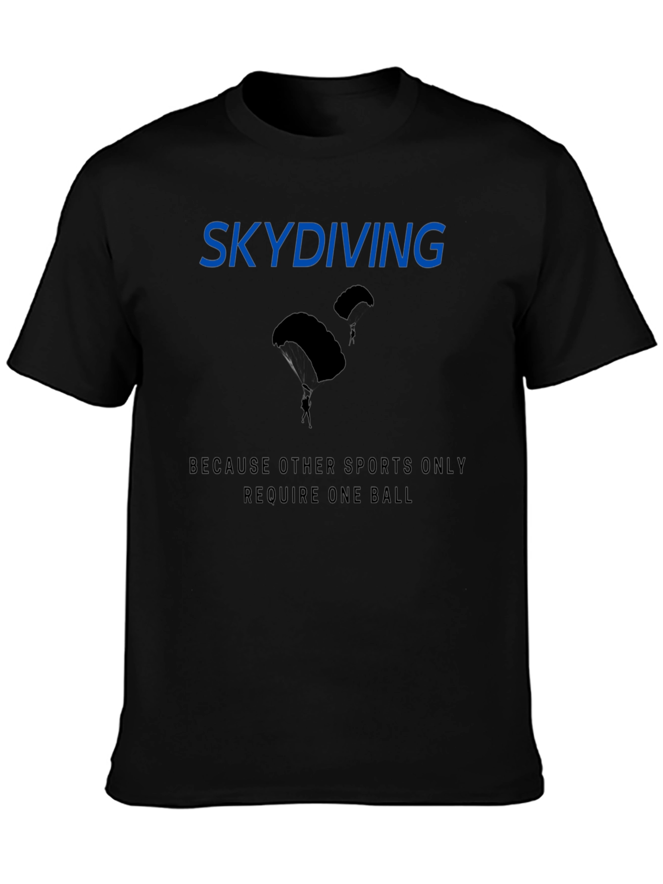 Skydiving Funny Graphic T-Shirt - Black