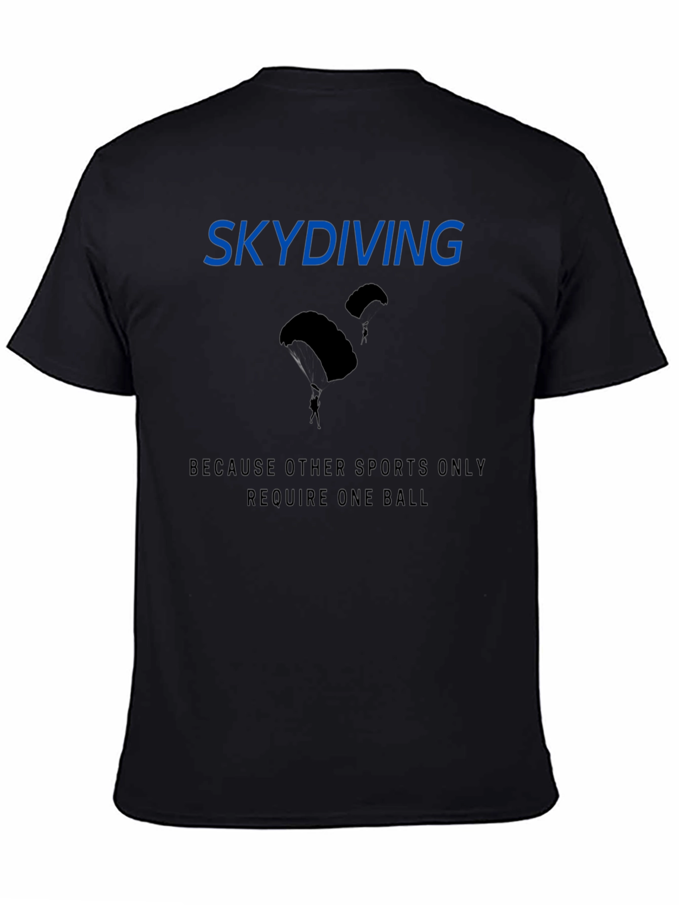 Skydiving Funny Graphic T-Shirt - Black
