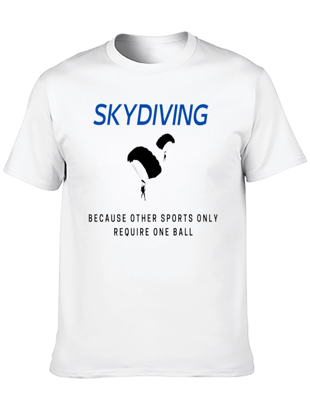Skydiving Funny Graphic T-Shirt - Black