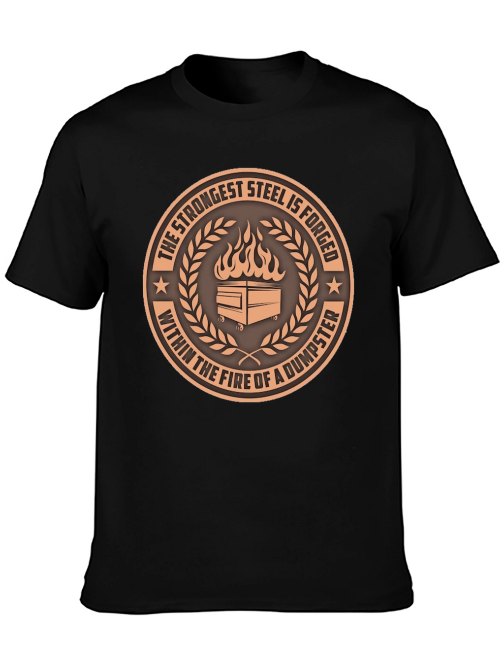 Strongest Steel Dumpster Fire T-Shirt