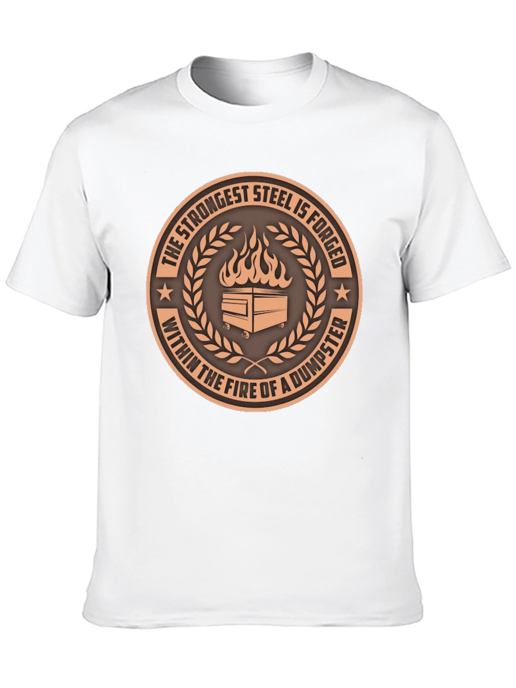 Strongest Steel Dumpster Fire T-Shirt