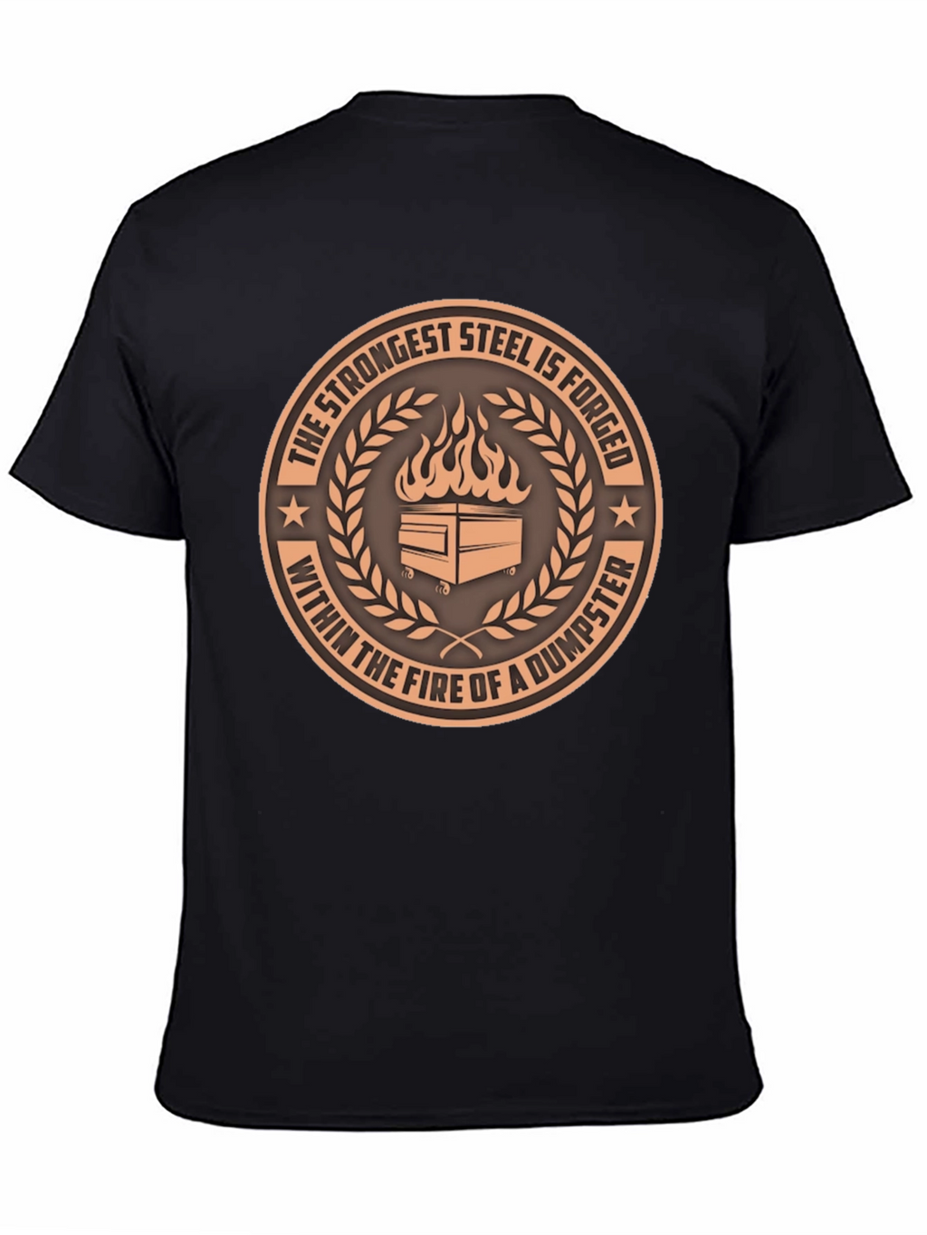 Strongest Steel Dumpster Fire T-Shirt