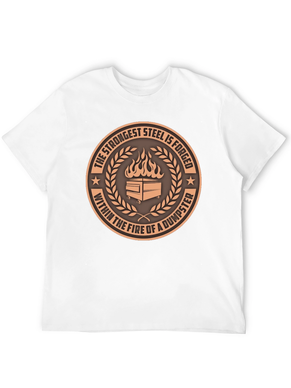 Strongest Steel Dumpster Fire T-Shirt