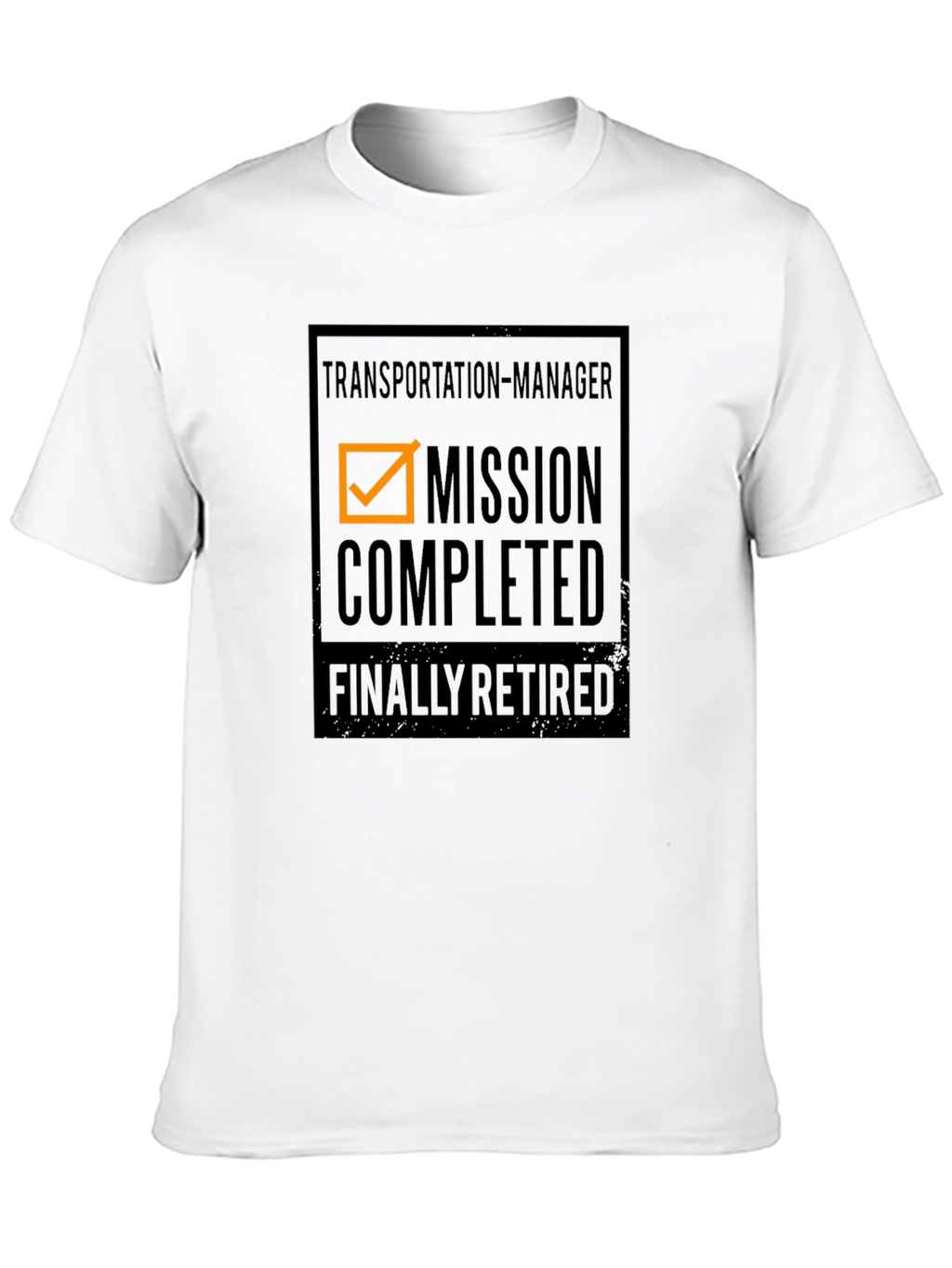 Transportation Manager: Mission Completed Retirement T-Shirt