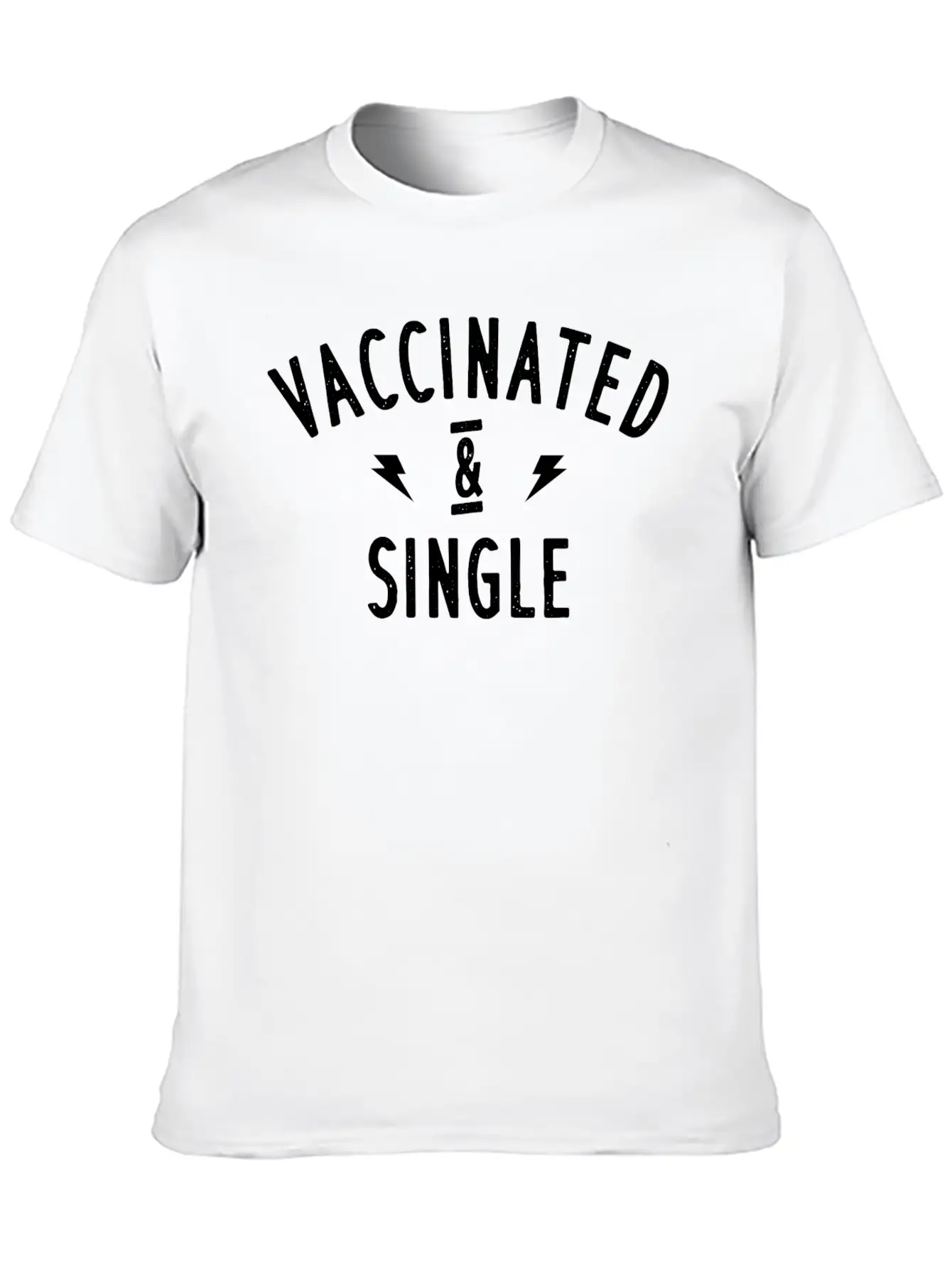 Vaccinated And Single Design. Unisex Casual T-Shirt – Clean Design For Daily Comfort