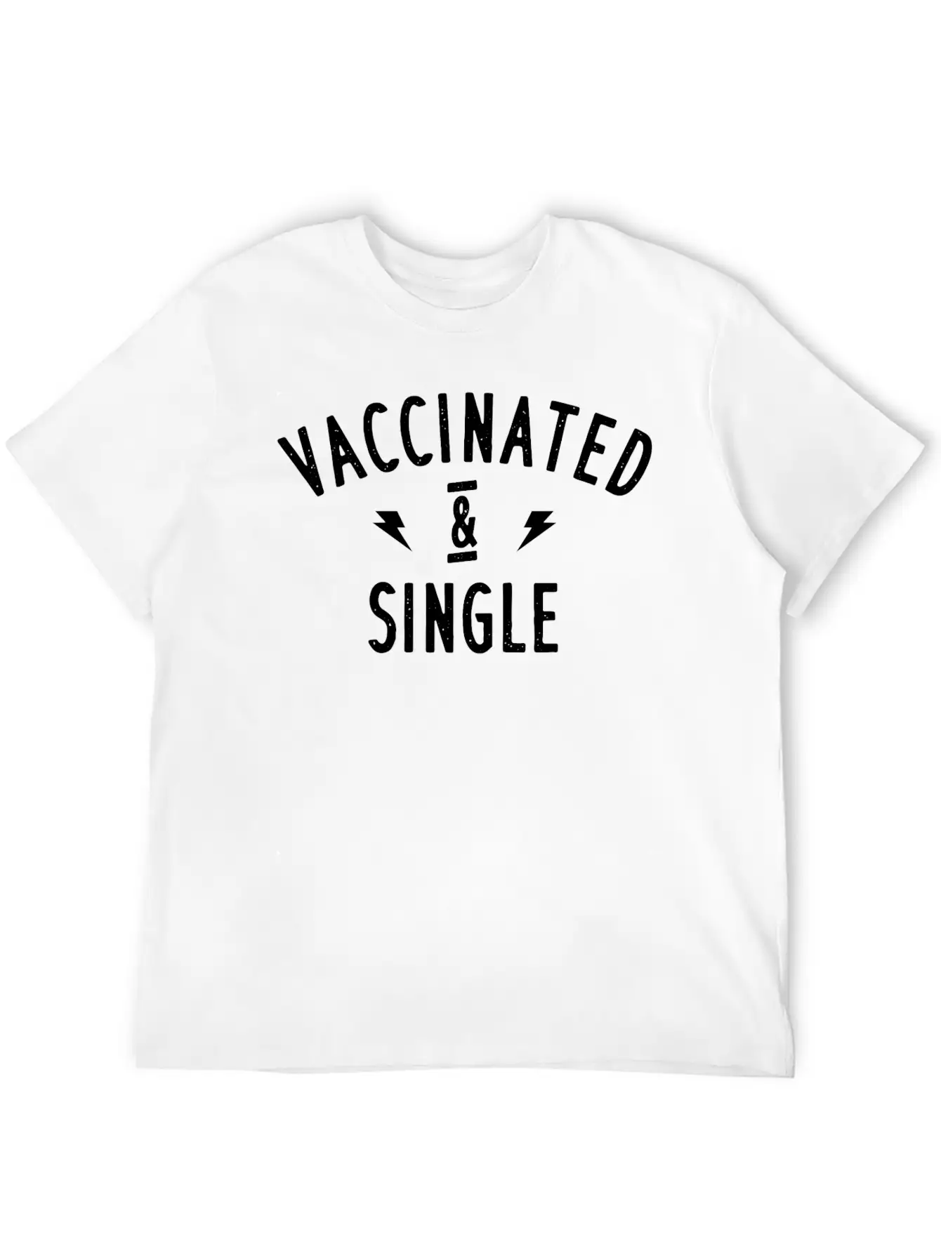 Vaccinated And Single Design. Unisex Casual T-Shirt – Clean Design For Daily Comfort