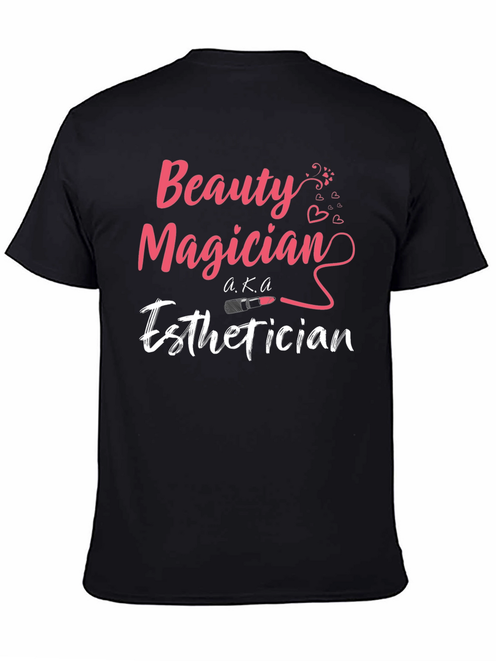 Beauty Magician Esthetician T-Shirt