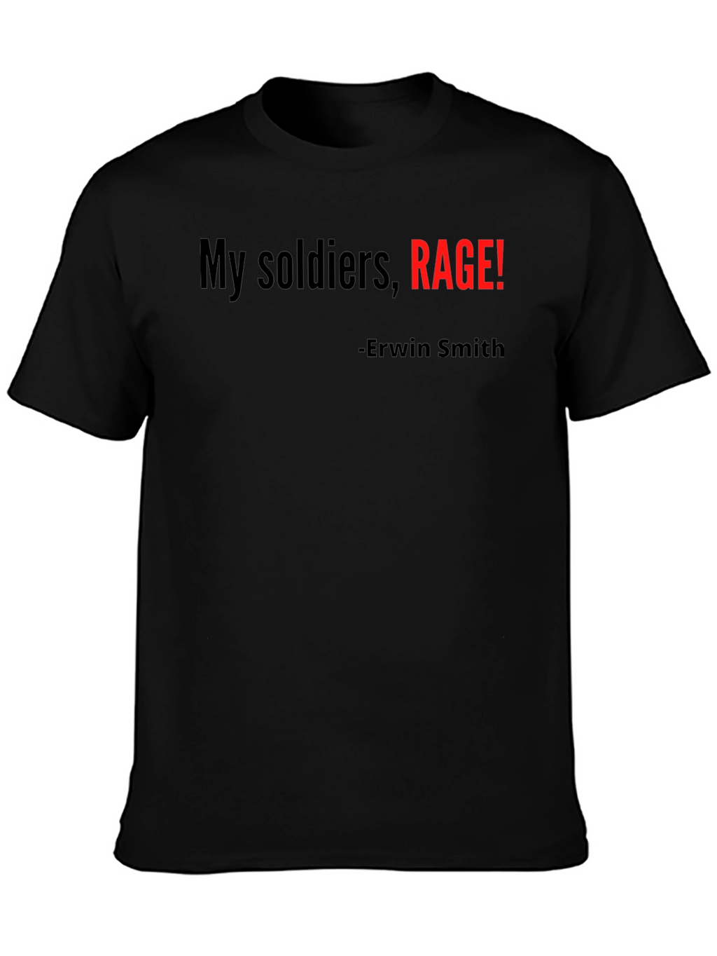 My Soldiers Rage! Erwin Smith T-Shirt