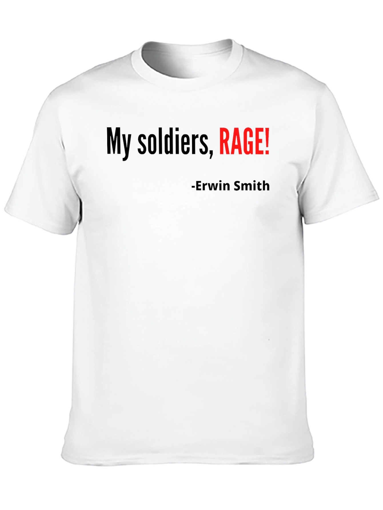 My Soldiers Rage! Erwin Smith T-Shirt