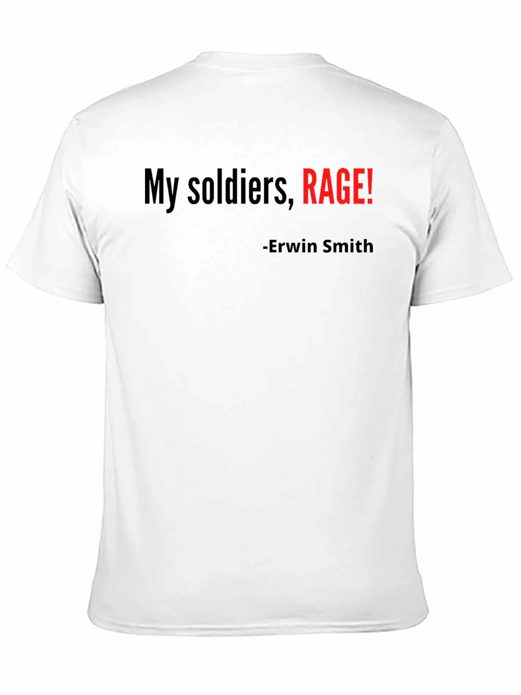 My Soldiers Rage! Erwin Smith T-Shirt