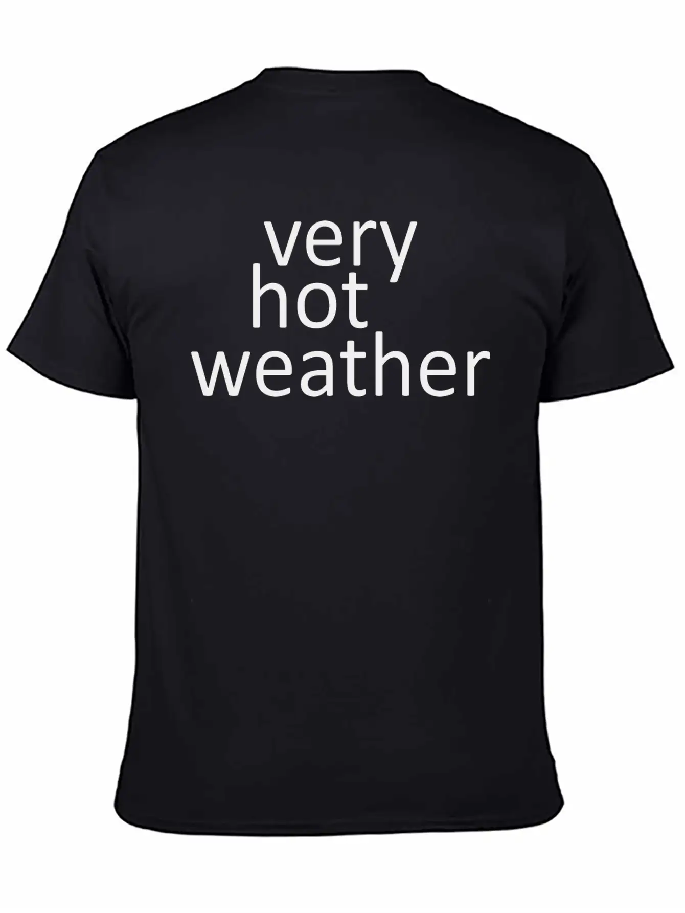 Very Hot Weather Basic Graphic T-Shirt – Daily Comfort In Soft Cotton