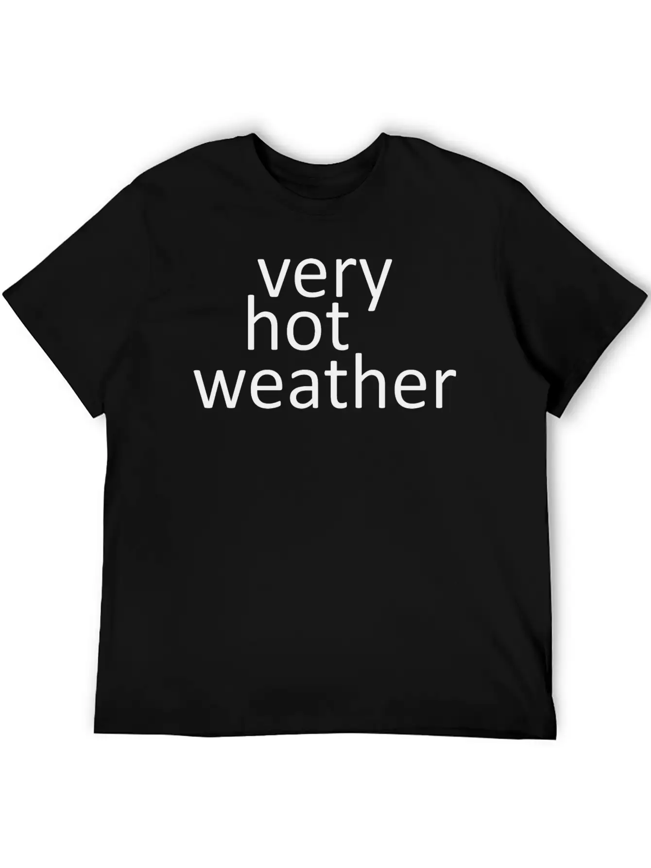 Very Hot Weather Basic Graphic T-Shirt – Daily Comfort In Soft Cotton