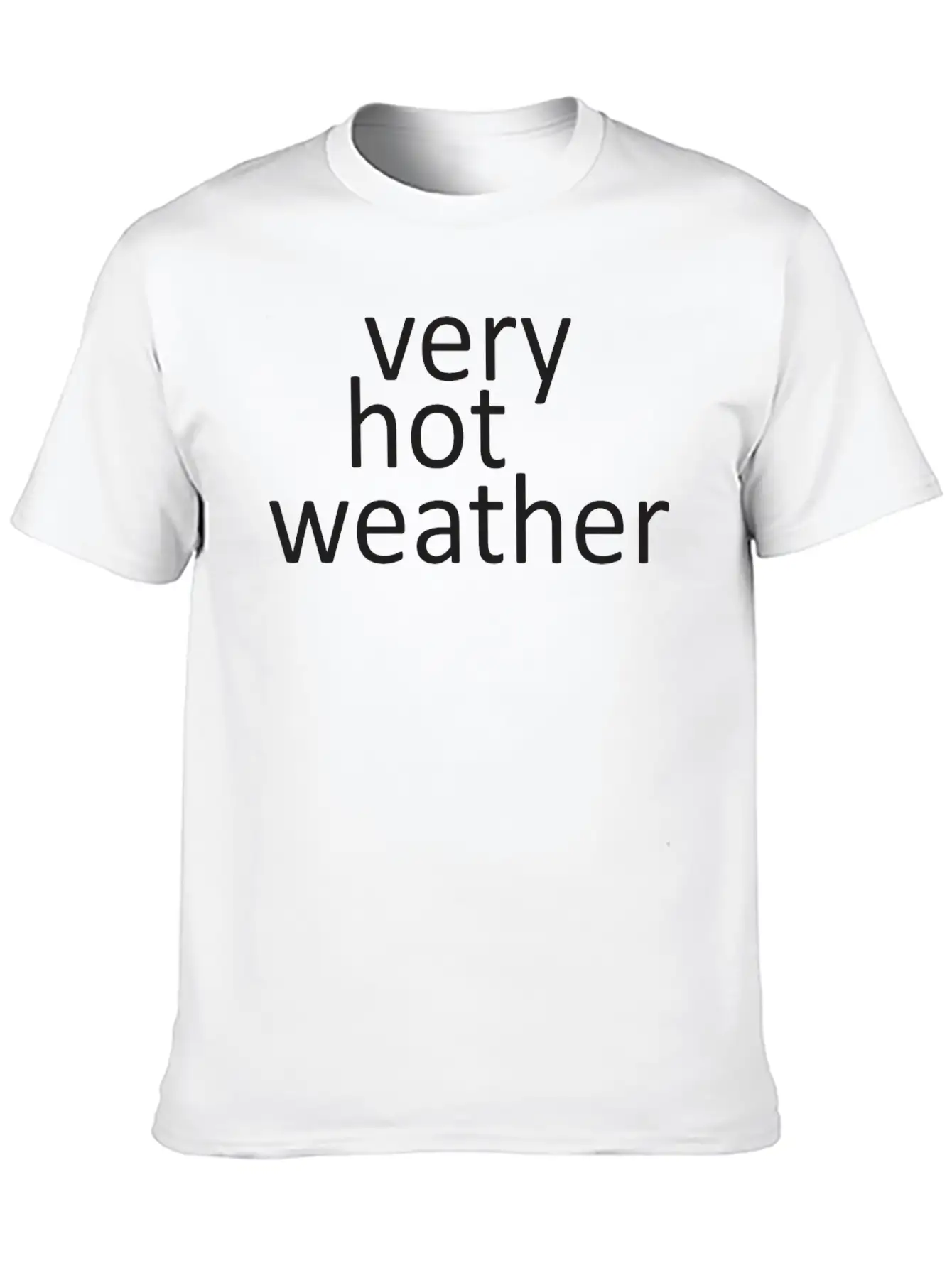 Very Hot Weather Basic Graphic T-Shirt – Daily Comfort In Soft Cotton