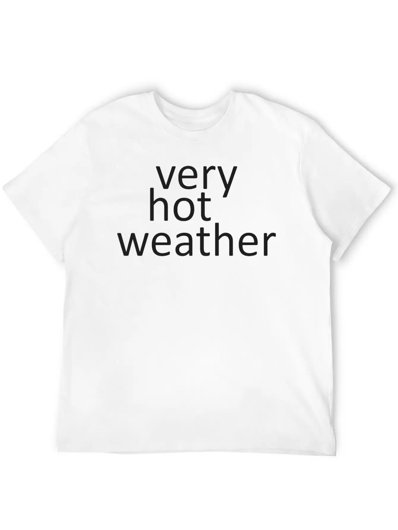 Very Hot Weather Basic Graphic T-Shirt – Daily Comfort In Soft Cotton