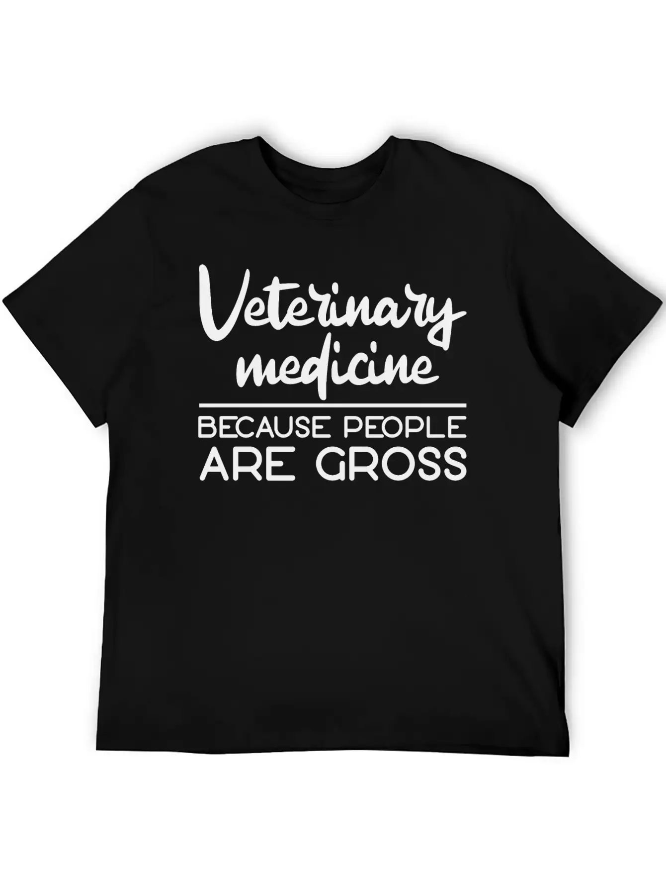 Veterinary Medicine Because People Are Gross 3 Essential Cotton Tee For Daily Outfits – Unisex Style
