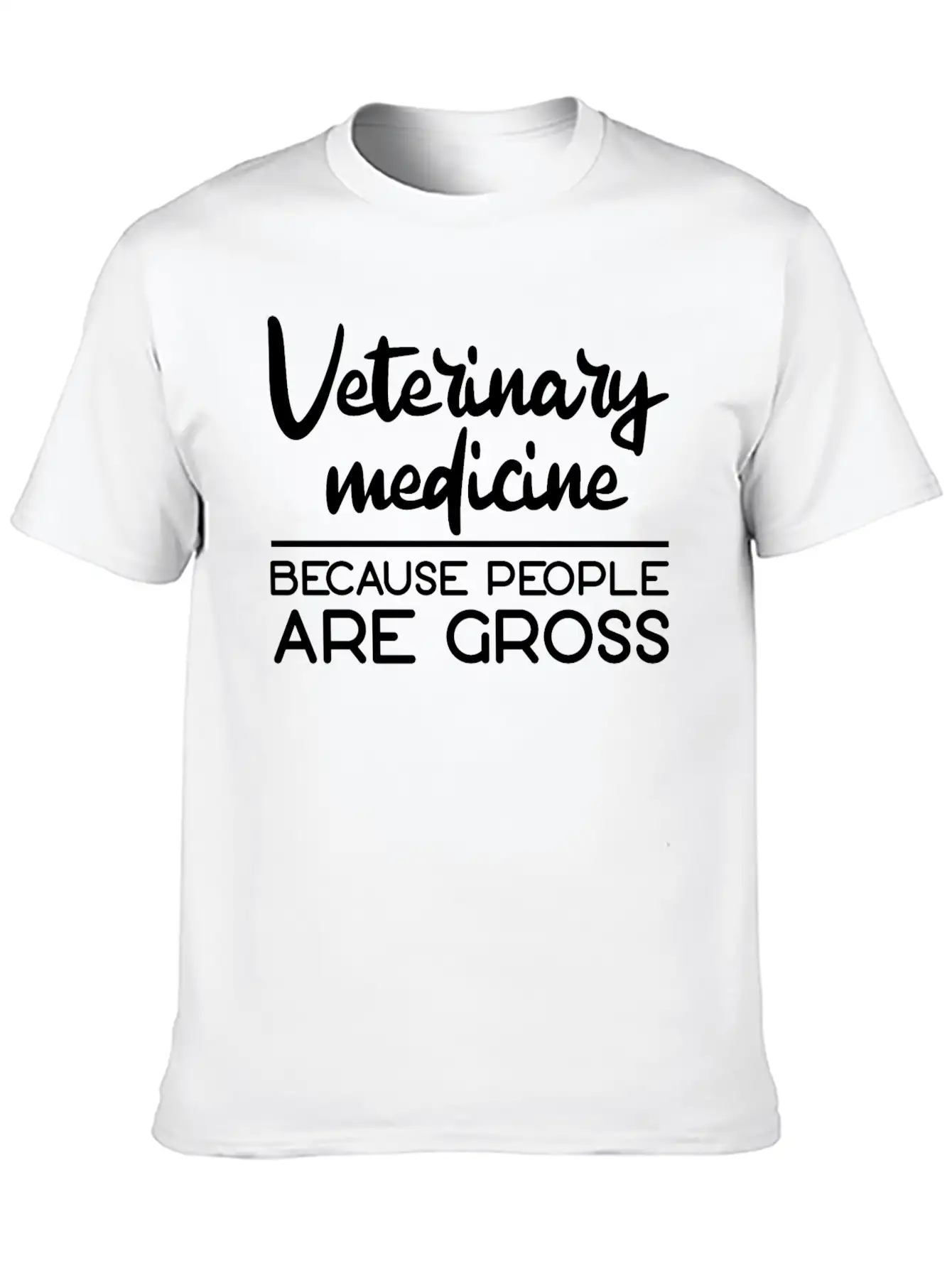 Veterinary Medicine Because People Are Gross 3 Essential Cotton Tee For Daily Outfits – Unisex Style