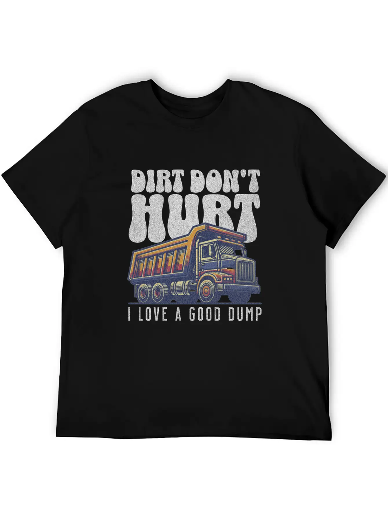 Vintage Dump Truck I Love A Good Dump Classic Cotton Tee – Unisex Comfort For Any Season