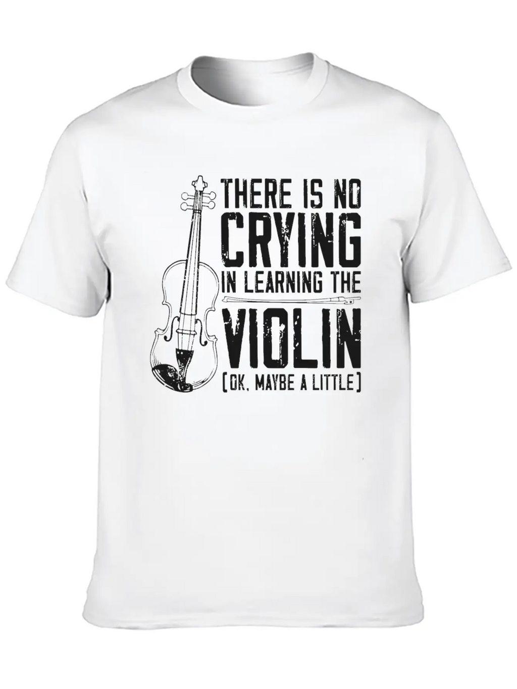 Violin Violinist There Is No Unisex Casual T-Shirt – Clean Design For Daily Comfort