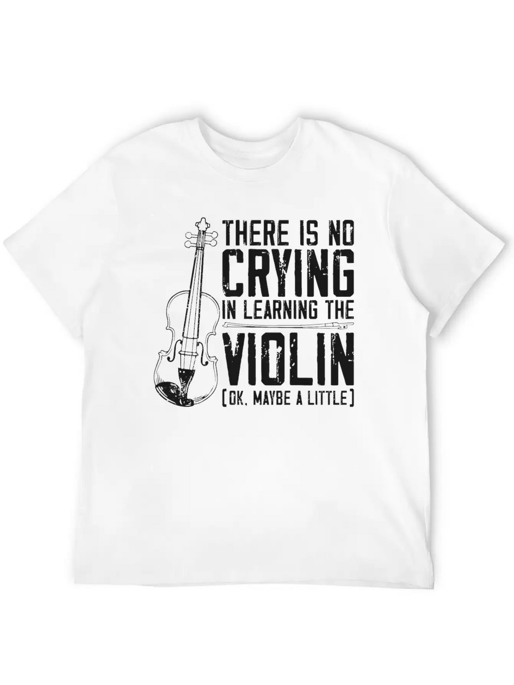 Violin Violinist There Is No Unisex Casual T-Shirt – Clean Design For Daily Comfort
