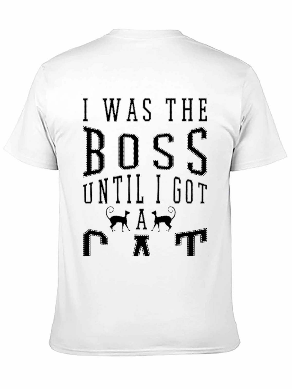 I Was The Boss Until I Got A Cat T-Shirt