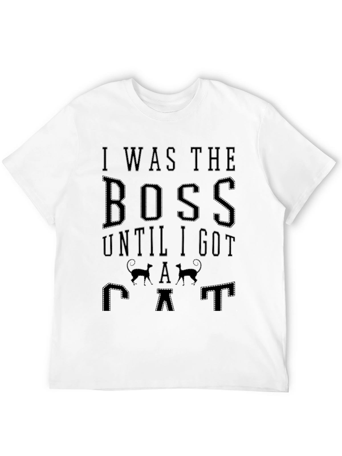 I Was The Boss Until I Got A Cat T-Shirt