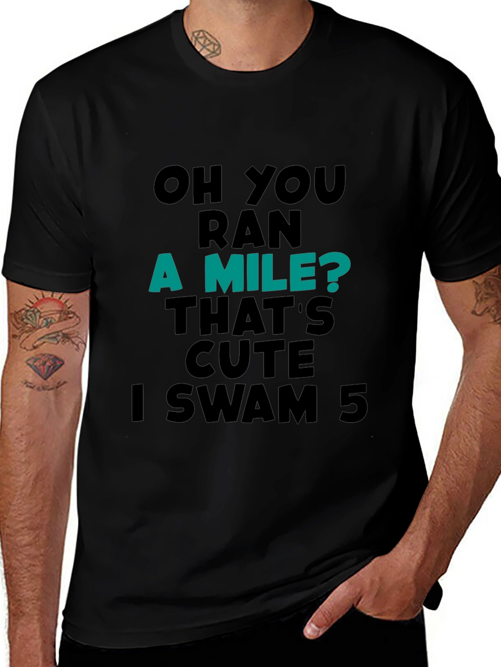 Funny Swimmer T-Shirt: Ran a Mile? I Swam 5!