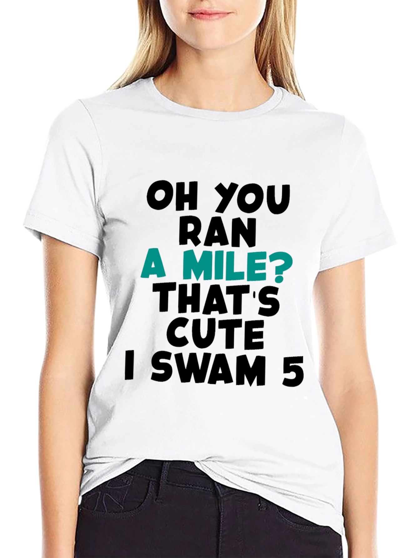 Funny Swimmer T-Shirt: Ran a Mile? I Swam 5!