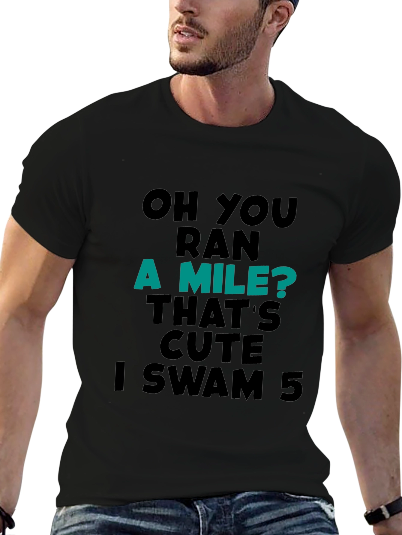 Funny Swimmer T-Shirt: Ran a Mile? I Swam 5!