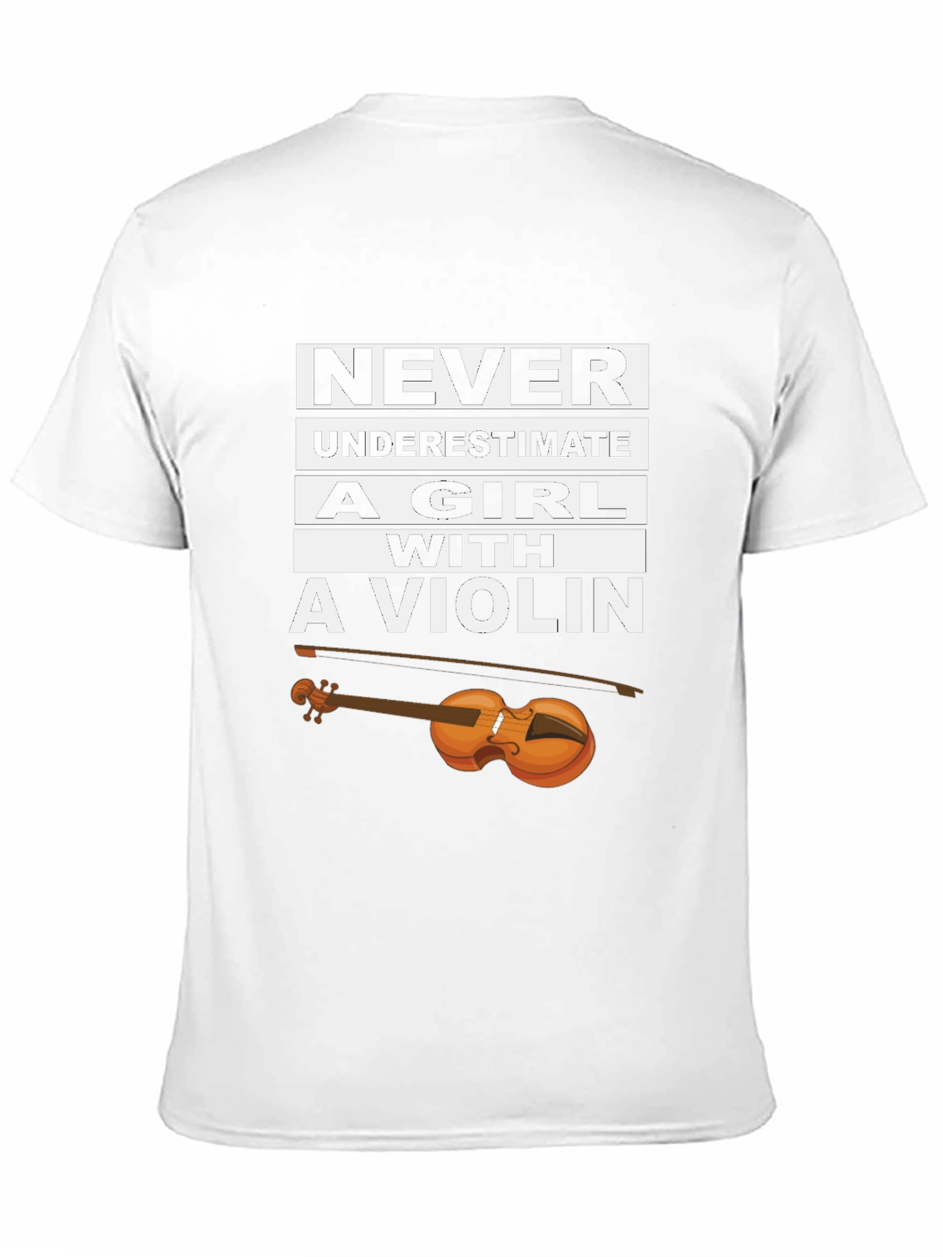 Never Underestimate a Girl With a Violin T-Shirt