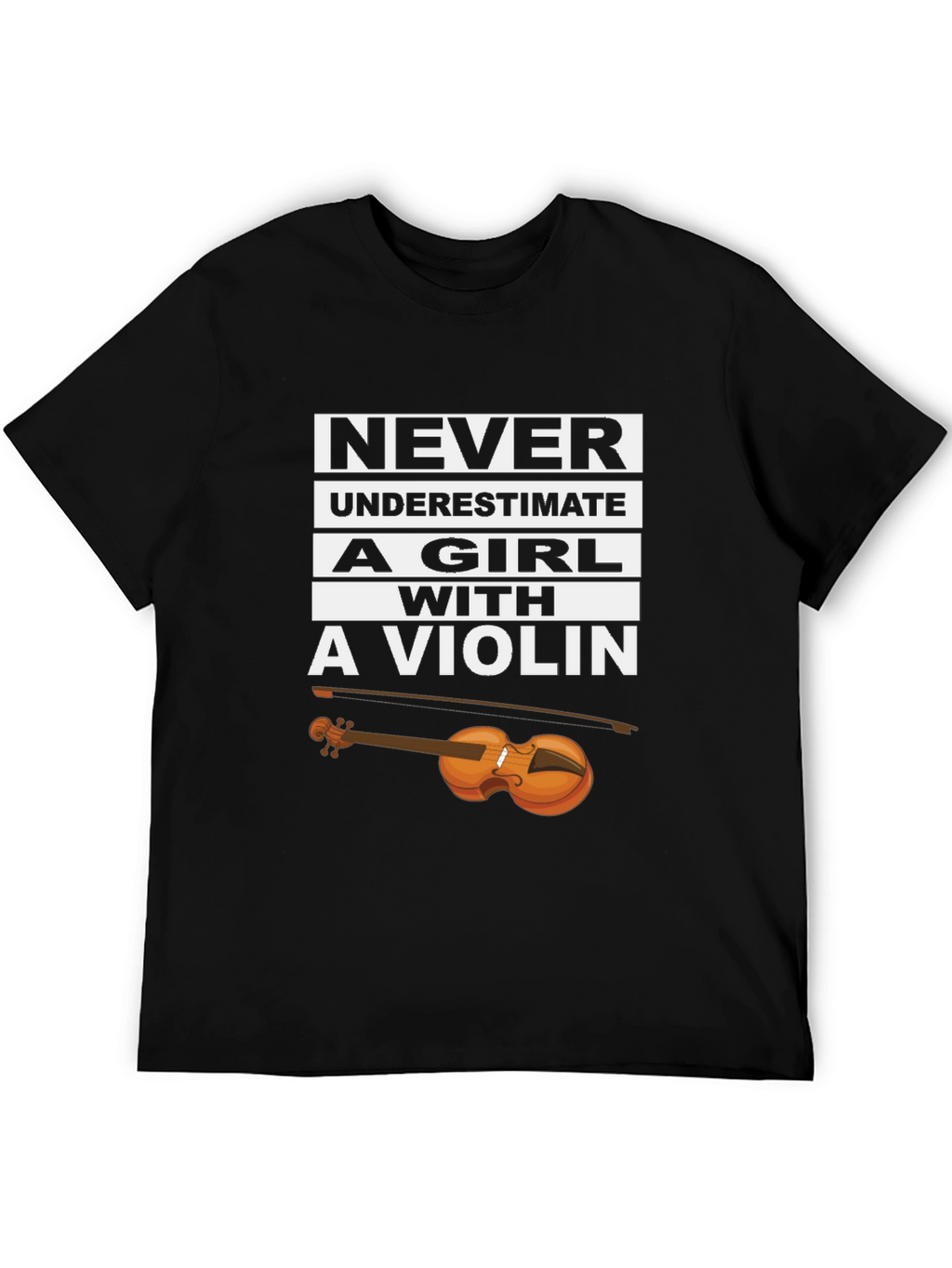 Never Underestimate a Girl With a Violin T-Shirt