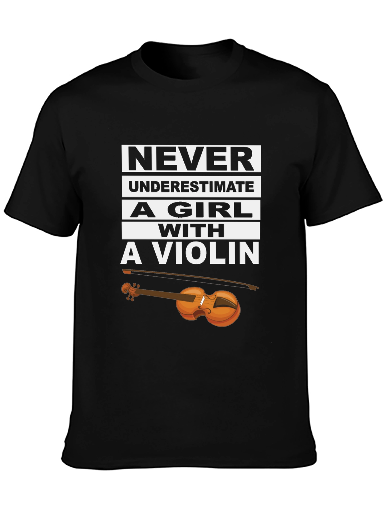 Never Underestimate a Girl With a Violin T-Shirt