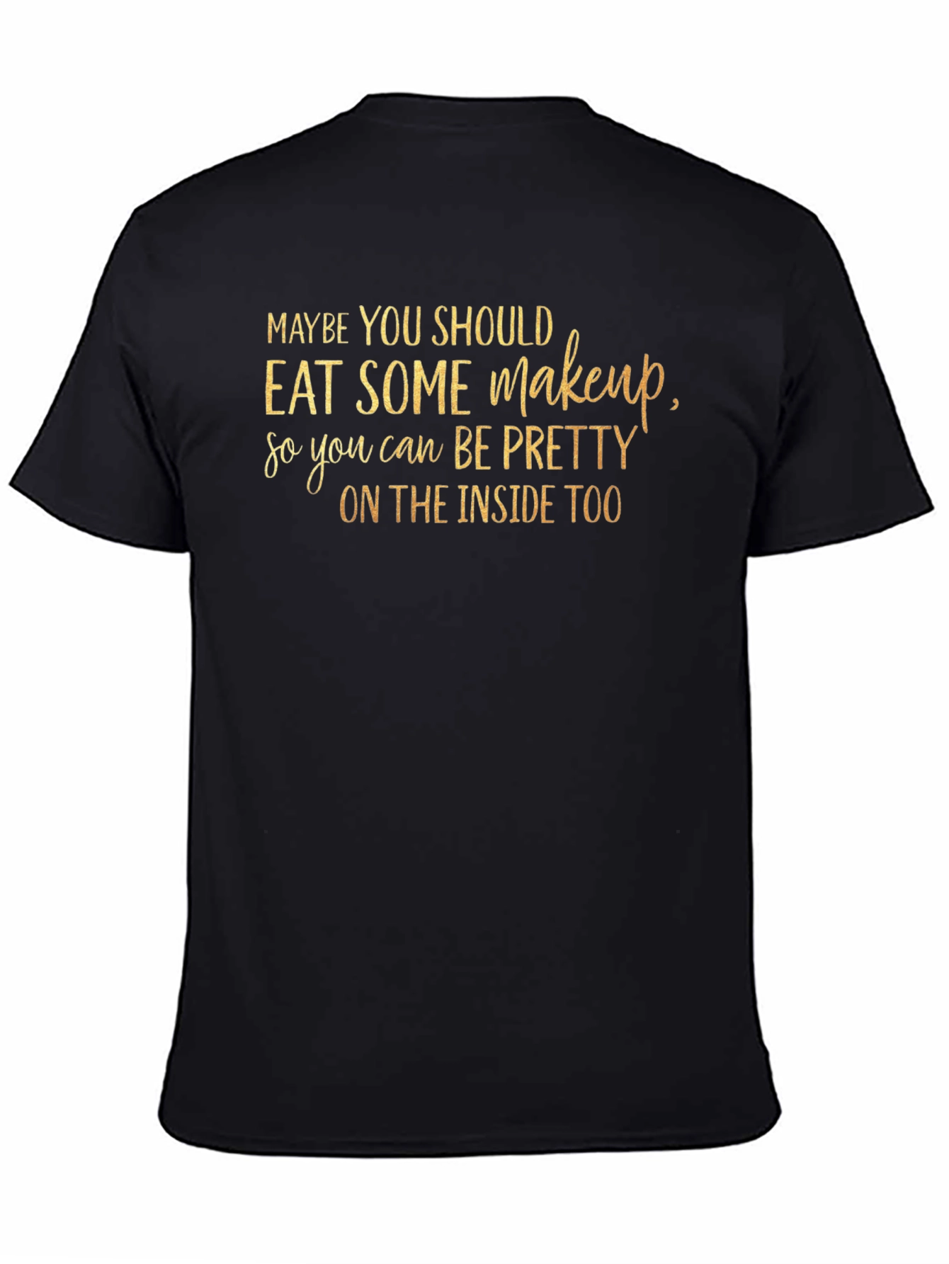 Eat Some Makeup T-Shirt