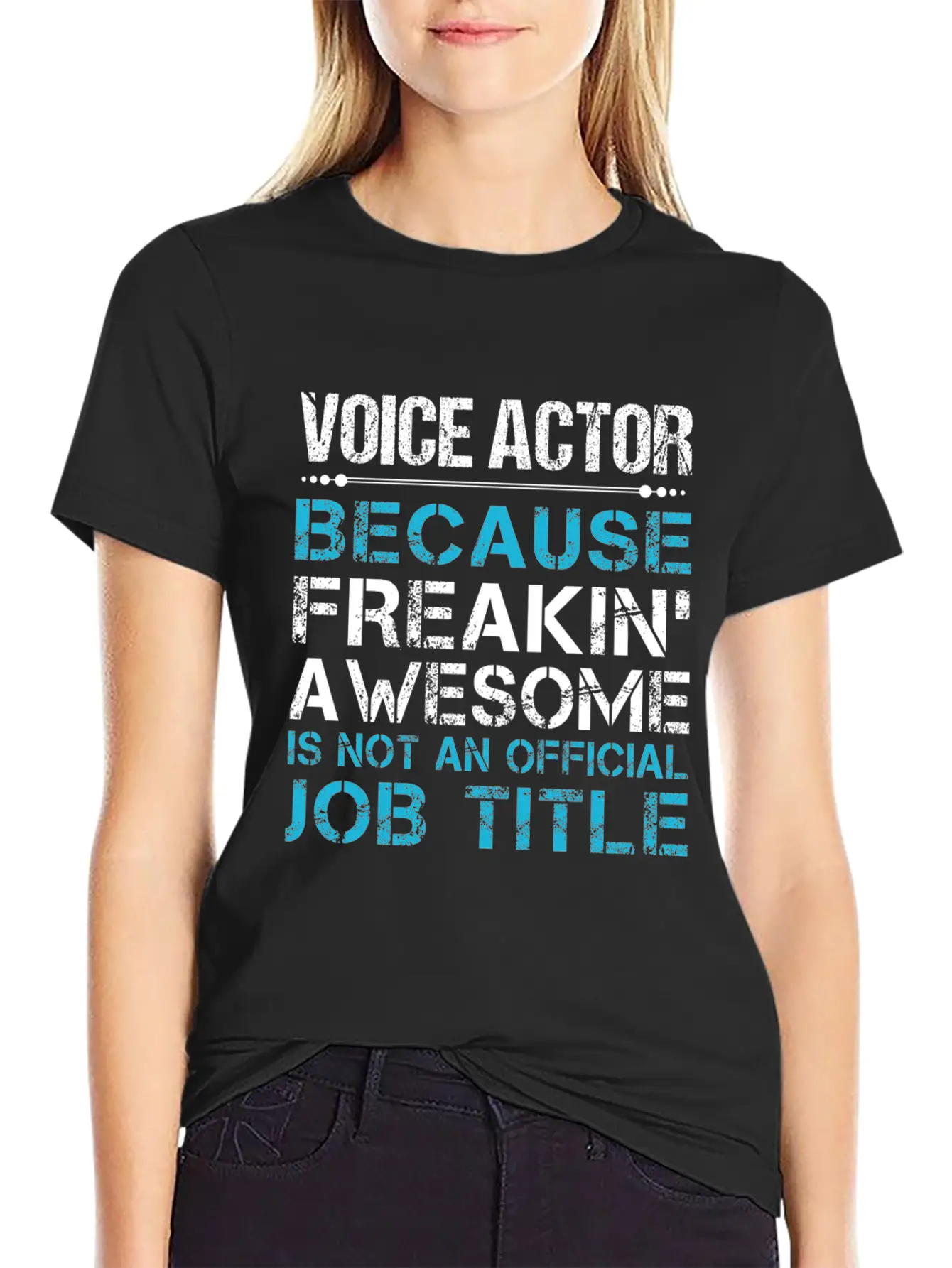 Voice Actor T Shirt - Freaking Awesome Gift Item T Classic Cotton Tee – Unisex Comfort For Any Season