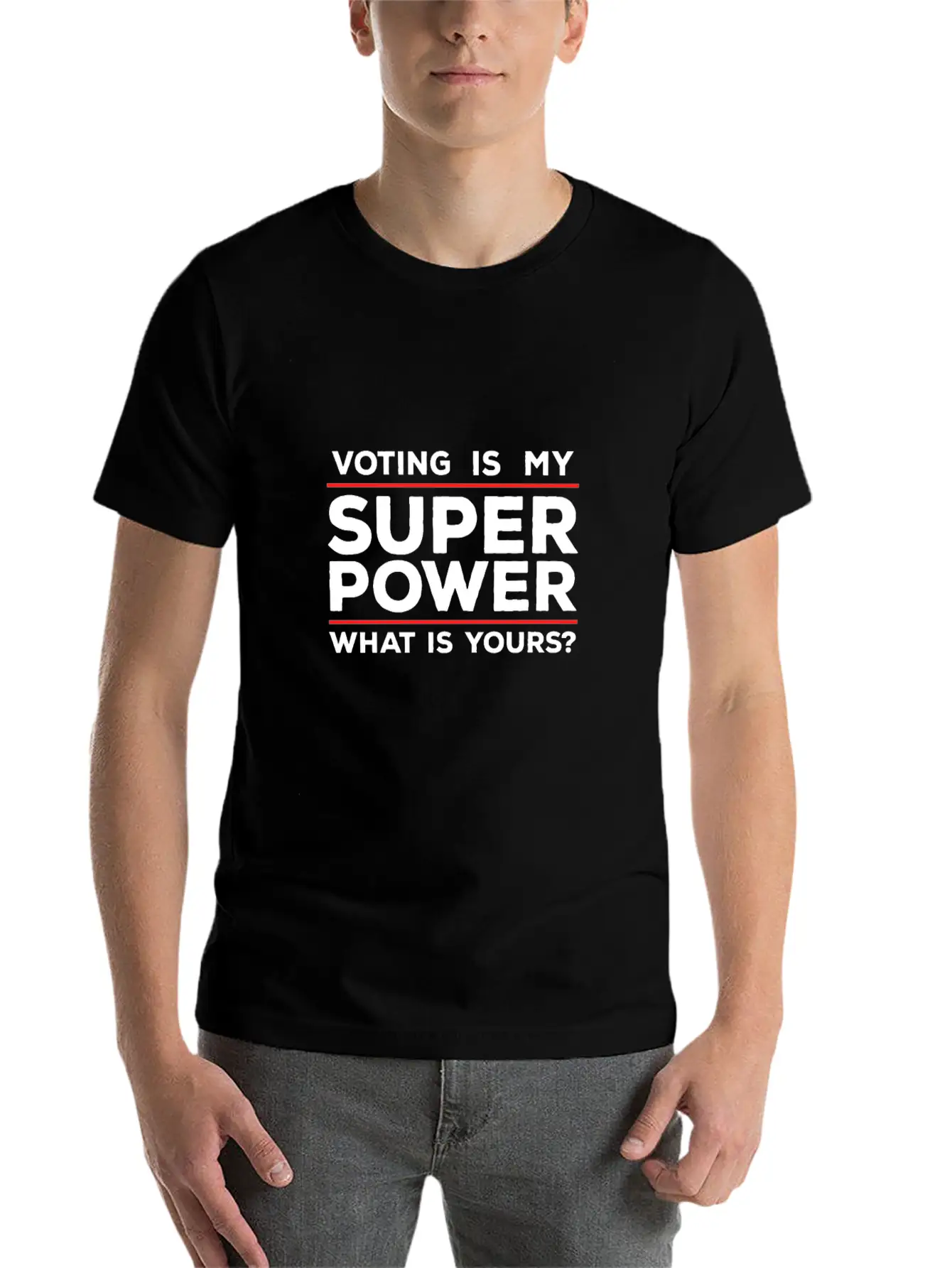 Voting Is My Superpower What Is Yours? Basic Graphic T-Shirt – Daily Comfort In Soft Cotton