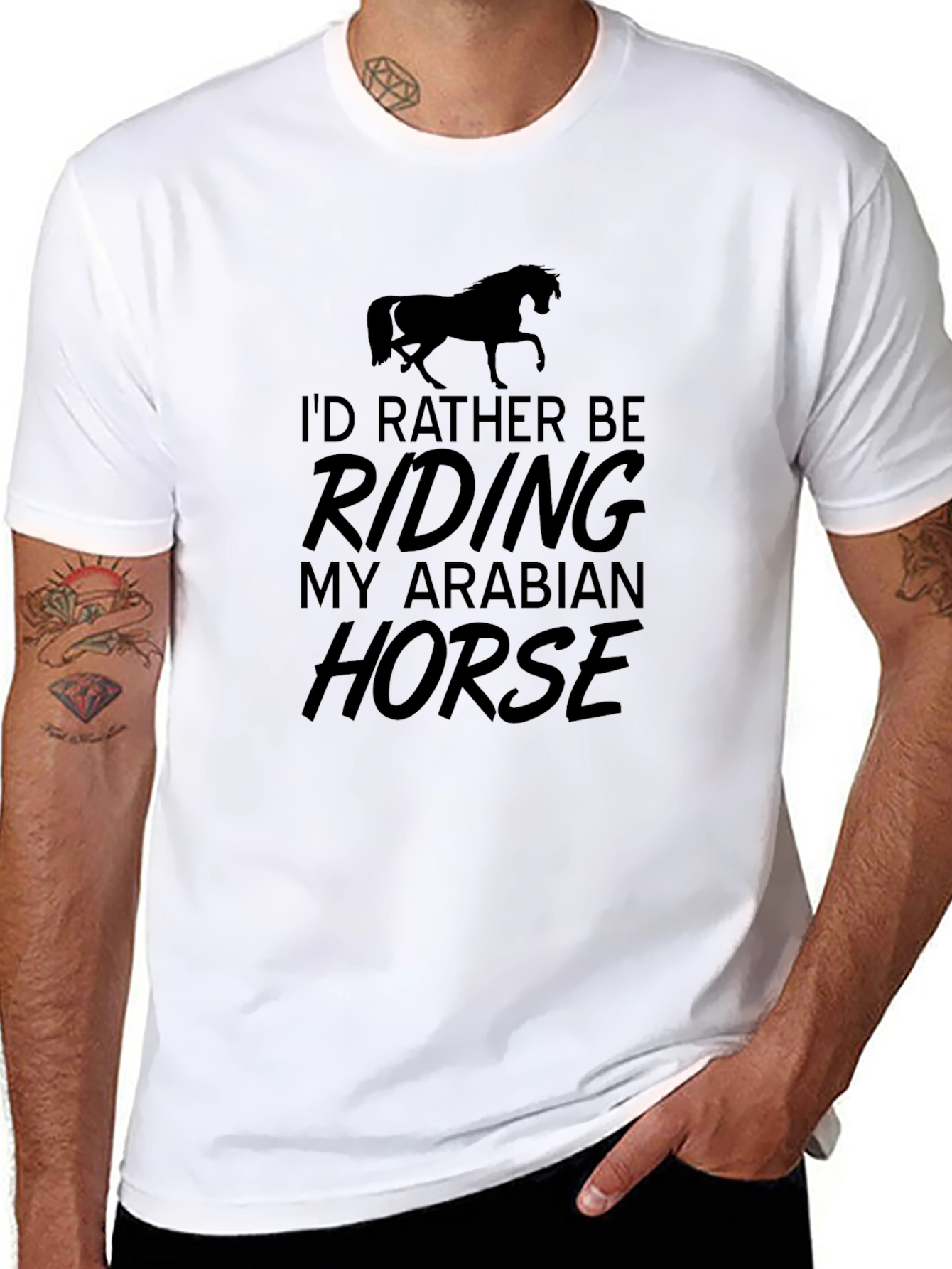 Equestrian T-Shirt - Id Rather Be Riding My Arabian Horse