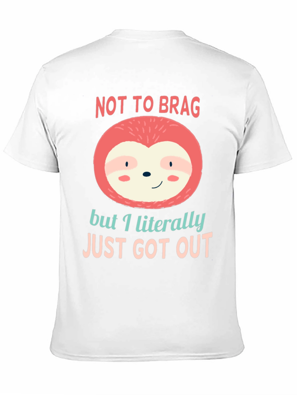 Not to Brag Sloth T-Shirt